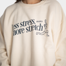 Less Stress Sweatshirt